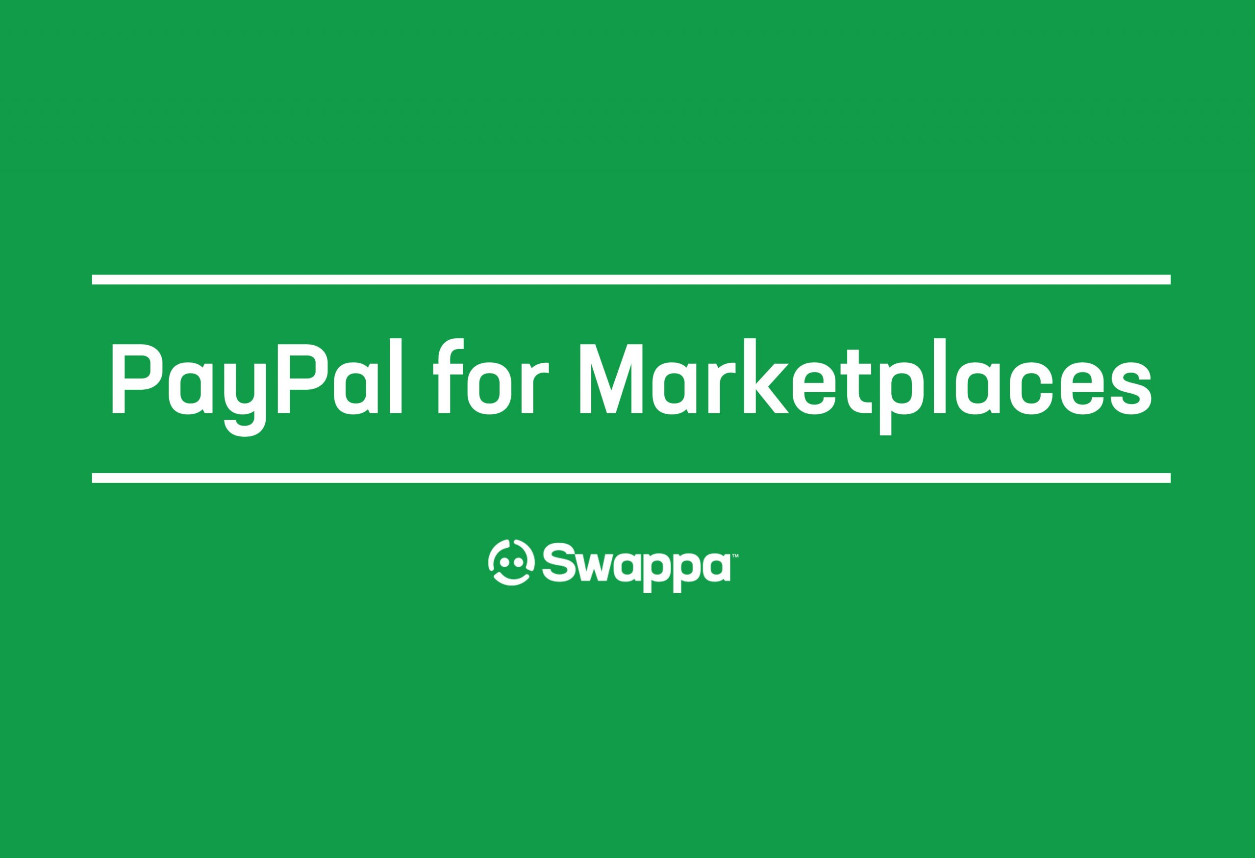 Swappa and PayPal for Marketplaces
