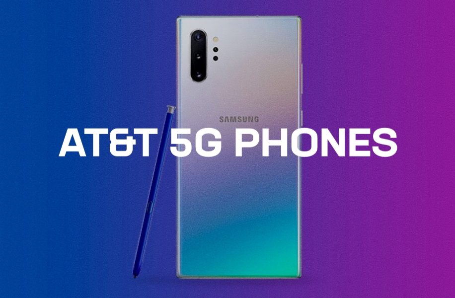 ATT 5G phones using Samsung Galaxy Note 10+ 5G as the background.